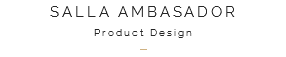 SALLA AMBASADOR Product Design –